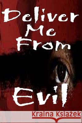 Deliver Me From Evil Paliulis, Colleen Anne 9781494358907 Createspace - książka