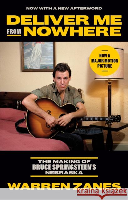 Deliver Me from Nowhere: The Making of Bruce Springsteen's Nebraska Warren Zanes 9780593237434 Random House USA Inc - książka