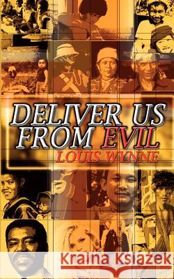 Deliver Us From Evil Wynne, Louis 9781403320650 Authorhouse - książka