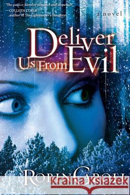 Deliver Us From Evil Caroll, Robin 9781537095349 Createspace Independent Publishing Platform - książka