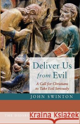 Deliver Us from Evil Swinton, John 9781666734003 Cascade Books - książka