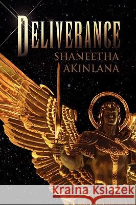 Deliverance Shaneetha Akinlana 9781441512772 Xlibris Corporation - książka