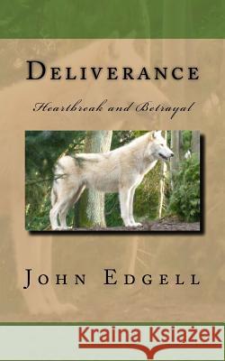Deliverance John Edgell 9781983631412 Createspace Independent Publishing Platform - książka