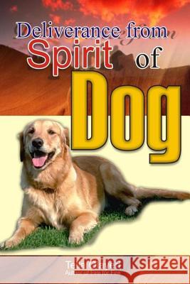 Deliverance from Spirit of Dog Tella Olayeri 9781983508233 Createspace Independent Publishing Platform - książka