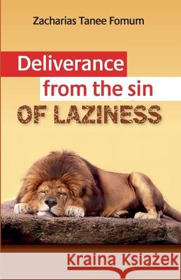 Deliverance From The Sin of Laziness Zacharias Tanee Fomum   9781393664604 Christian Publishing House (Cph) - książka