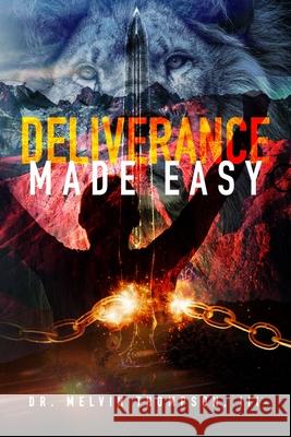 Deliverance Made Easy Melvin Thompso 9781706211181 Independently Published - książka