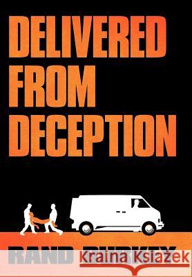 Delivered from Deception Rand Burkey 9781449719739 WestBow Press - książka