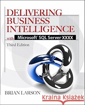Delivering Business Intelligence with Microsoft SQL Server 2012 3/E Brian Larson 9780071759380  - książka