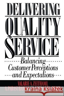 Delivering Quality Service Valarie A. Zeithaml 9781439167281 Free Press - książka