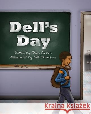 Dell's Day Chris Corbin Dell Chambers 9781534862975 Createspace Independent Publishing Platform - książka