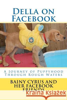 Della on Facebook Bainy B. Cyrus 9781478273196 Createspace Independent Publishing Platform - książka