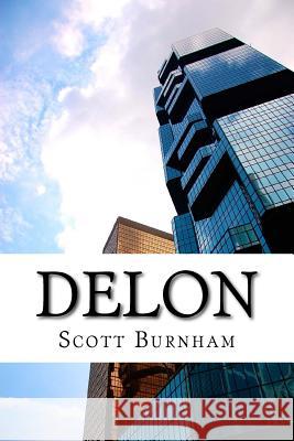 Delon Scott Burnham 9781546883500 Createspace Independent Publishing Platform - książka