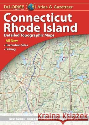 Delorme Atlas & Gazetteer: Connecticut & Rhode Island Rand McNally 9781946494726 Delorme Mapping Company - książka