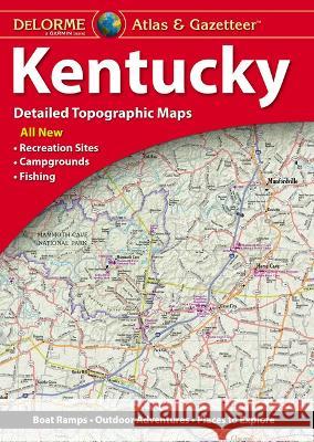 Delorme Atlas & Gazetteer: Kentucky Rand McNally 9781946494702 Delorme Mapping Company - książka