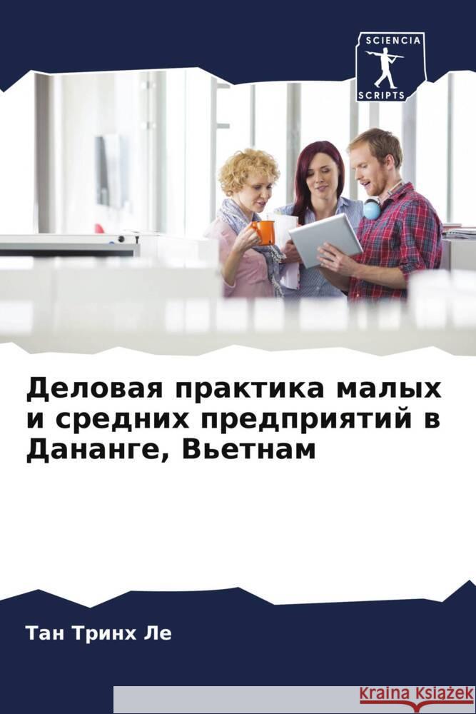 Delowaq praktika malyh i srednih predpriqtij w Danange, V'etnam Trinh Le, Tan 9786204390215 Sciencia Scripts - książka