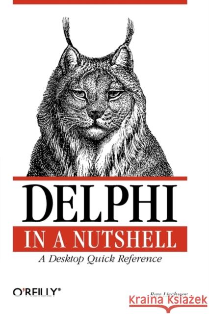 Delphi in a Nutshell Ray Lischner 9781565926592 O'Reilly Media - książka