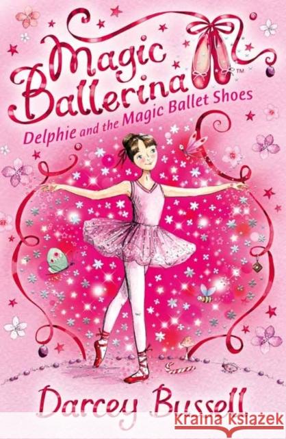 Delphie and the Magic Ballet Shoes Darcey Bussell 9780007286072 HarperCollins Publishers - książka