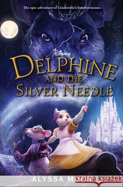 Delphine and the Silver Needle Alyssa Moon 9781368048026 Disney-Hyperion - książka