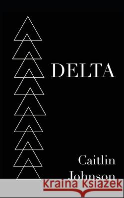 Delta Caitlin Johnson 9781952411823 Stubborn Mule Press - książka