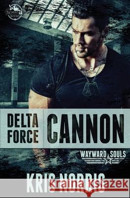 Delta Force: Cannon Kris Norris 9781988851068 Kristian Norris - książka