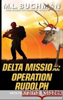 Delta Mission: Operation Rudolph M. L. Buchman 9781945740671 Buchman Bookworks, Inc. - książka