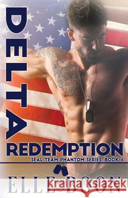 Delta Redemption Elle Boon 9781978349629 Createspace Independent Publishing Platform - książka