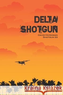 Delta Shotgun David McGowan 9781478776864 Outskirts Press - książka