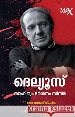 Deluse: Darsanam Sahithyam Cinema Dr Thomas Scaria 9789391085902 Maxlive Media Solutions Pvt Ltd - książka