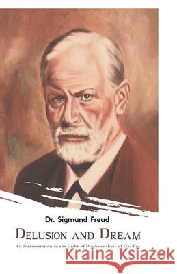 Delusion and Dream Sigmund Freud 9789388694698 Maven Books - książka
