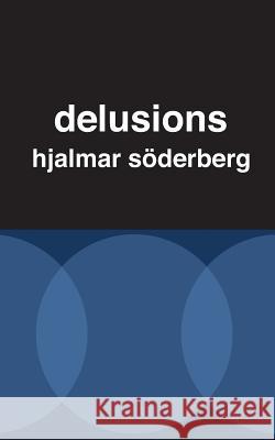 Delusions Hjalmar Soderberg Kempton Mooney 9781492907787 Createspace - książka