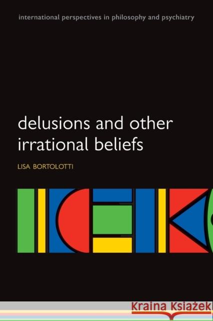 Delusions and Other Irrational Beliefs Lisa Bortolotti 9780199206162  - książka