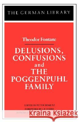 Delusions, Confusions, and the Poggenpuhl Family: Theodor Fontane Demetz, Peter 9780826403261  - książka