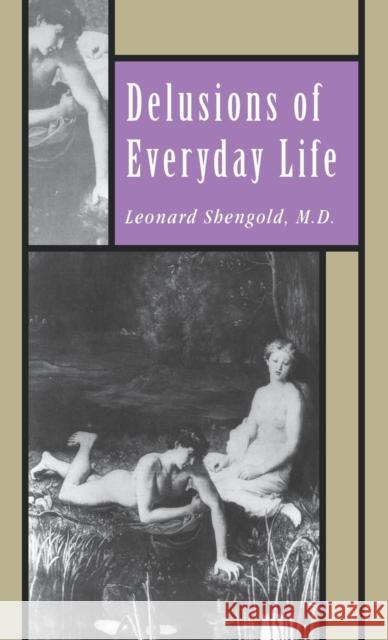 Delusions of Everyday Life Leonard Shengold 9780300062687 Yale University Press - książka