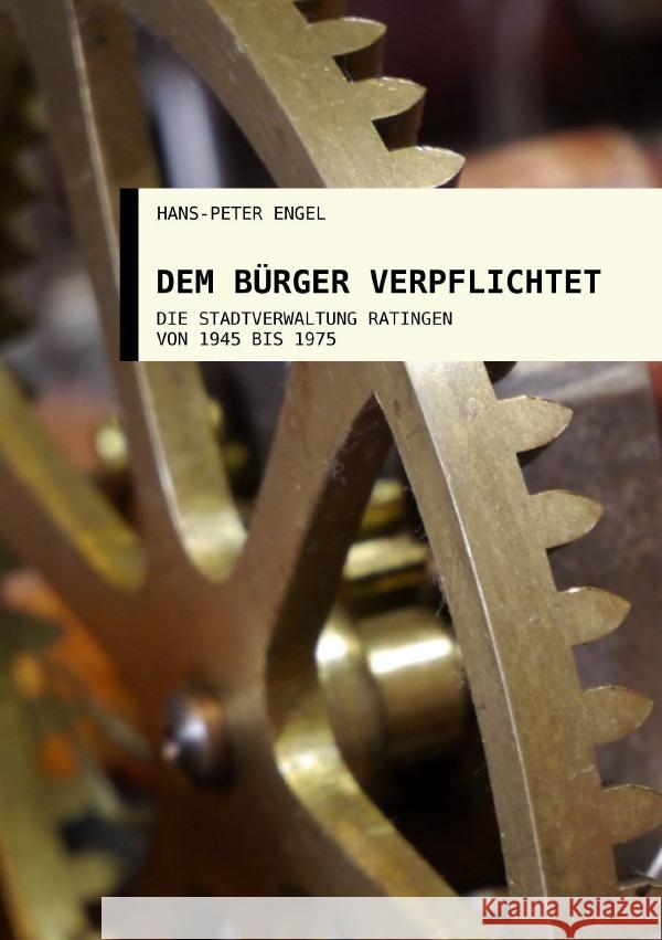 Dem Bürger verpflichtet Engel, Hans-Peter 9783819024849 epubli - książka