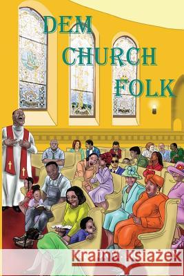 Dem Church Folk Marion W. McKenney 9781500648398 Createspace - książka