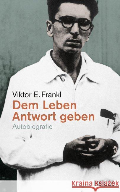 Dem Leben Antwort geben : Autobiografie Frankl, Viktor E. 9783407864604 Beltz - książka