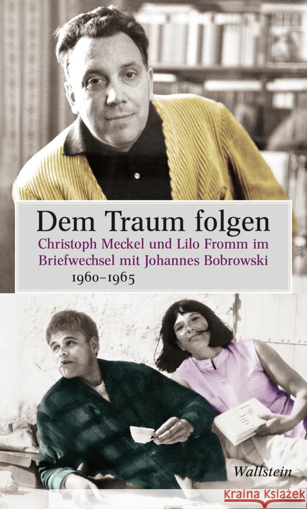 Dem Traum folgen Bobrowski, Johannes, Fromm, Lilo, Meckel, Christoph 9783835356191 Wallstein - książka