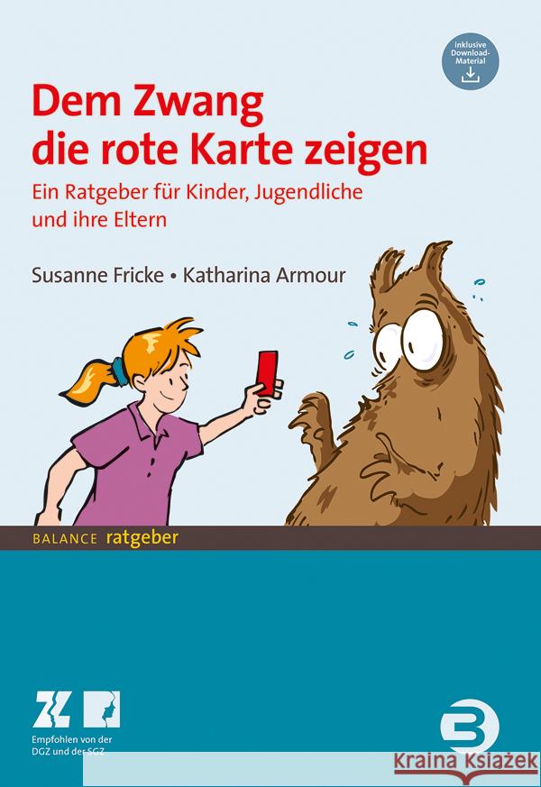 Dem Zwang die rote Karte zeigen Fricke, Susanne; Armour, Katharina 9783867392402 Balance buch + medien - książka