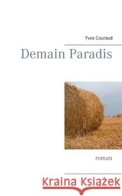 Demain Paradis Yves Couraud 9782810616893 Books on Demand - książka