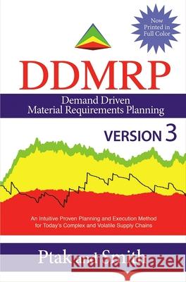 Demand Driven Material Requirements Planning (Ddmrp): Version 3 Ptak, Carol 9780831136512 Industrial Press - książka