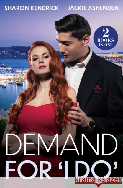 Demand For 'I Do': Greek's Bartered Bride / King, Enemy, Husband Jackie Ashenden 9780263344660 HarperCollins Publishers - książka