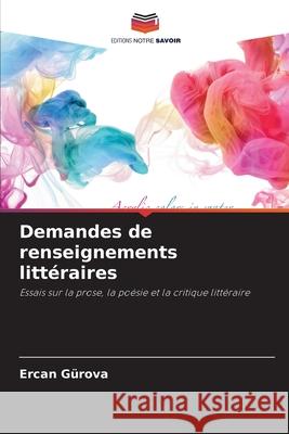 Demandes de renseignements littéraires Gürova, Ercan 9786208719616 Editions Notre Savoir - książka
