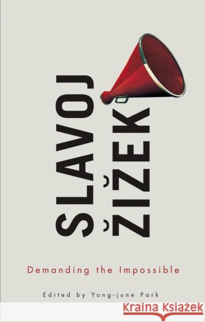 Demanding the Impossible Zizek, Slavoj 9780745672298 John Wiley & Sons - książka