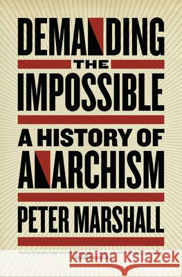 Demanding the Impossible: A History of Anarchism Peter Marshall 9781604860641 PM Press - książka