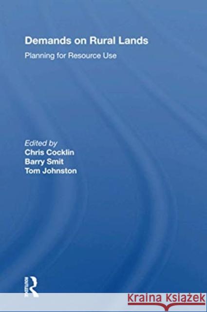 Demands on Rural Lands: Planning for Resource Use Chris Cocklin 9780367163693 Routledge - książka