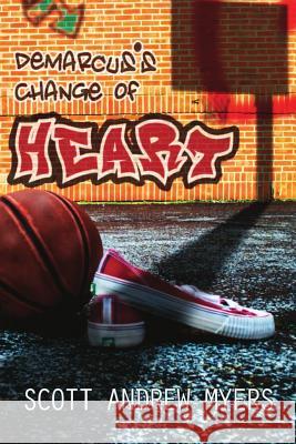 DeMarcus's Change of Heart Myers, Scott Andrew 9781500456689 Createspace - książka