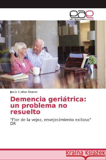 Demencia geriátrica: un problema no resuelto : 