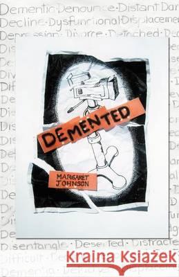 Demented Margaret Johnson 9780956494146 Bonker Books - książka