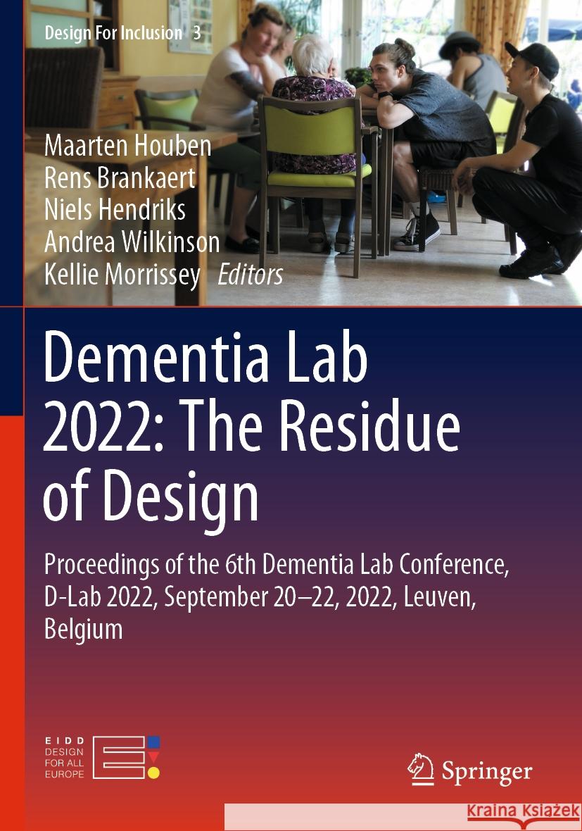 Dementia Lab 2022: The Residue of Design  9783031144684 Springer International Publishing - książka