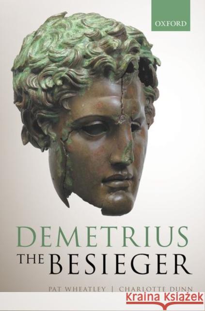 Demetrius the Besieger Pat Wheatley (Associate Professor of Cla Charlotte Dunn (Research Assistant in th  9780198836049 Oxford University Press - książka